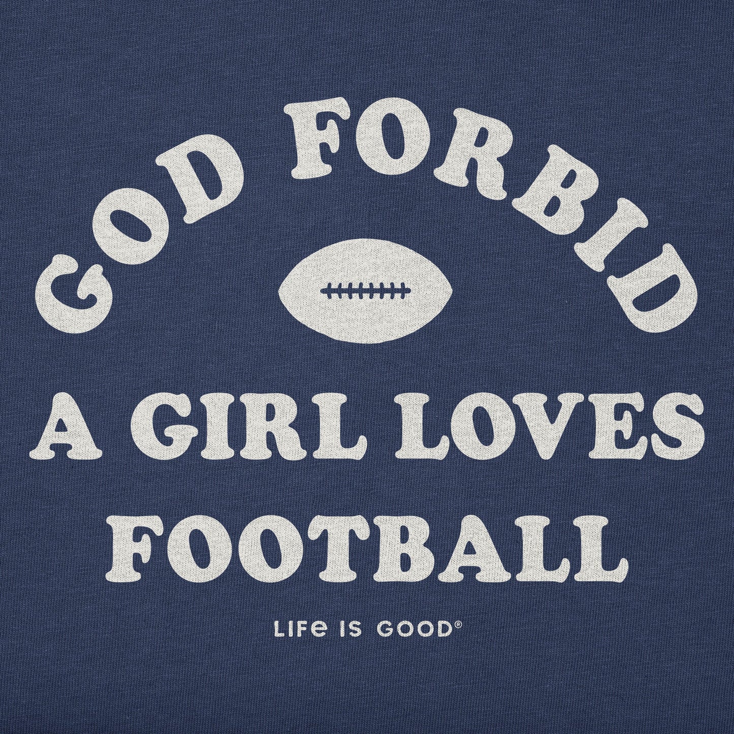 Women's God Forbid a Girl Loves Football Long Sleeve Crusher Tee