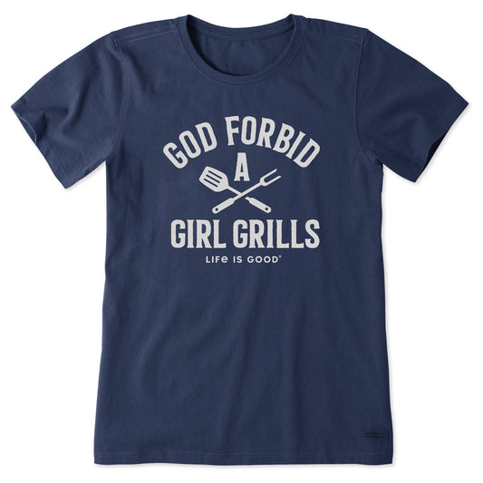 Women's God Forbid A Girl Grills Short Sleeve Crusher Tee