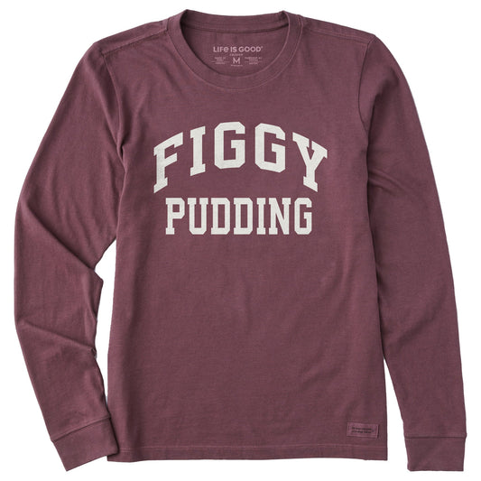 Women's Figgy Pudding Long Sleeve Crusher Tee