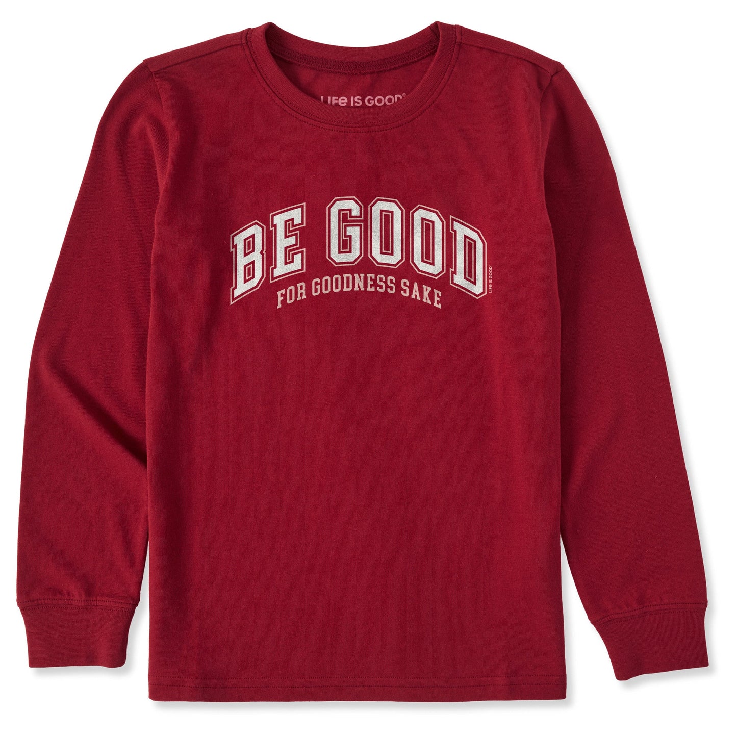 Kids Be Good For Goodness Sake Long Sleeve Crusher Tee