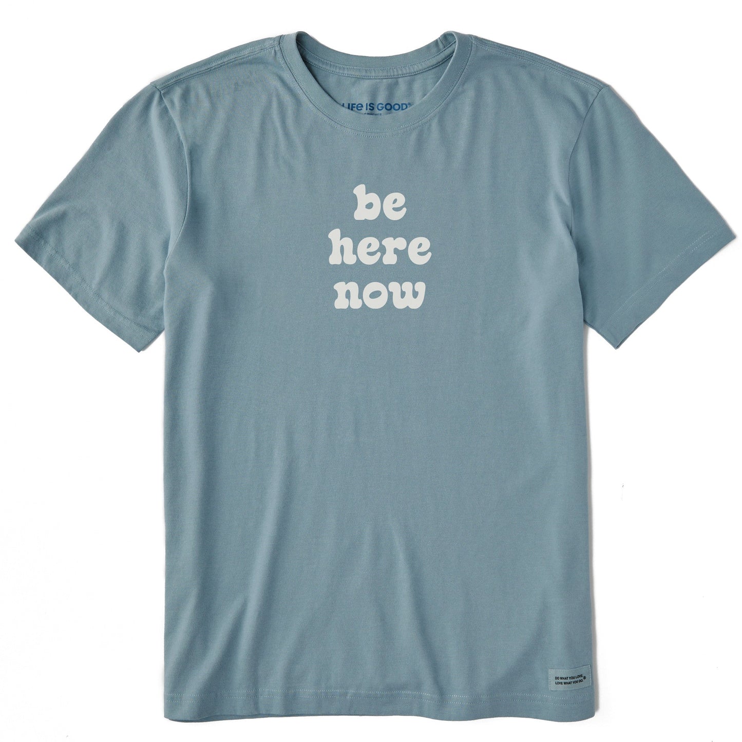 Men's Simply Be Here Now Short Sleeve Crusher Tee