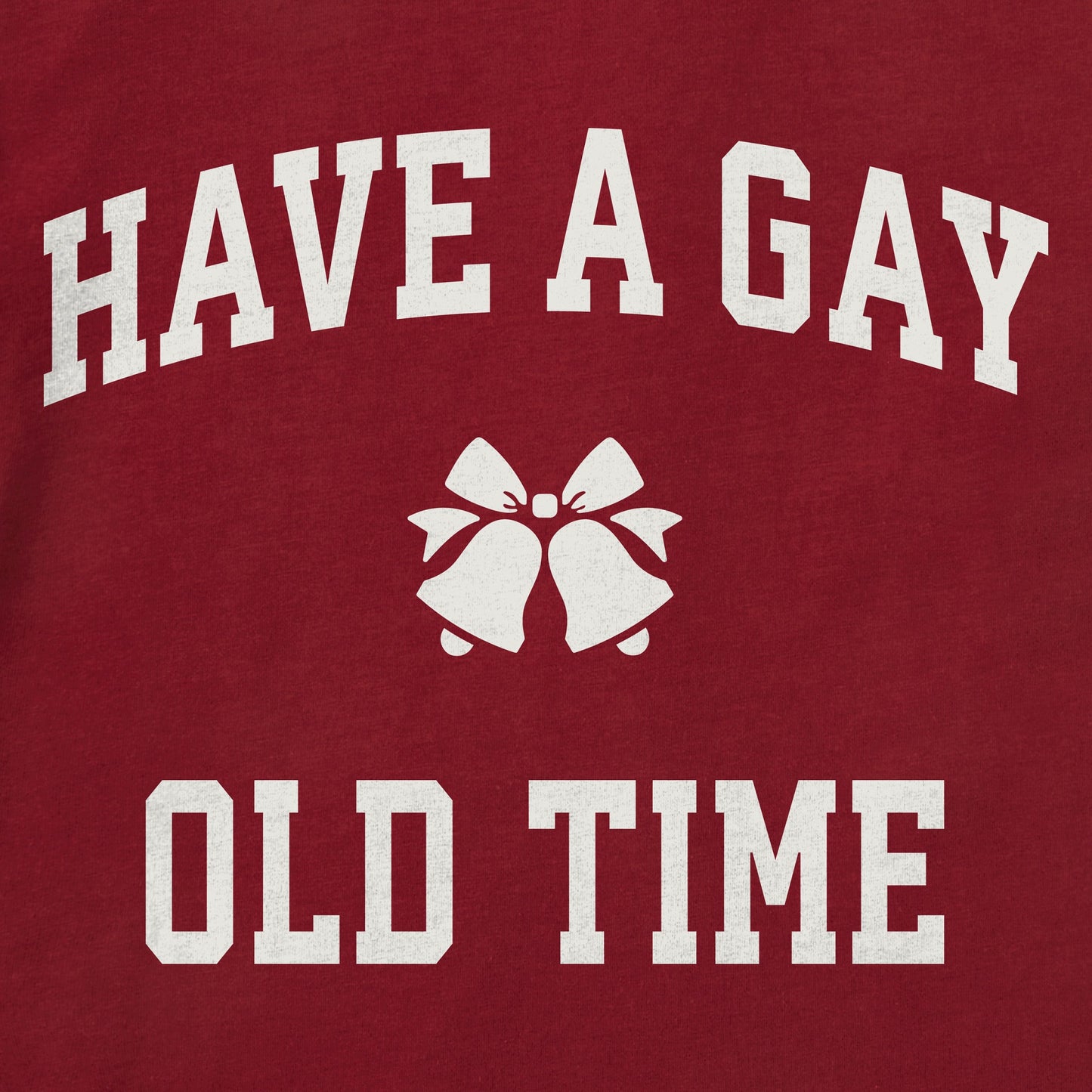 Men's Have a Gay Old Time Arch Short Sleeve Crusher Tee