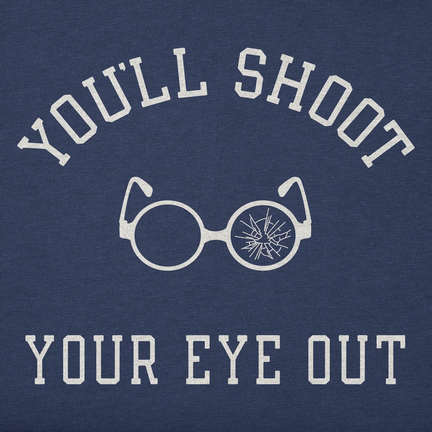 Men's You'll Shoot Your Eye Out Long Sleeve Crusher Tee
