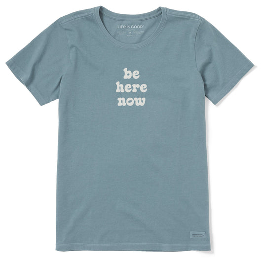 Women's Simply Be Here Now Short Sleeve Crusher Tee