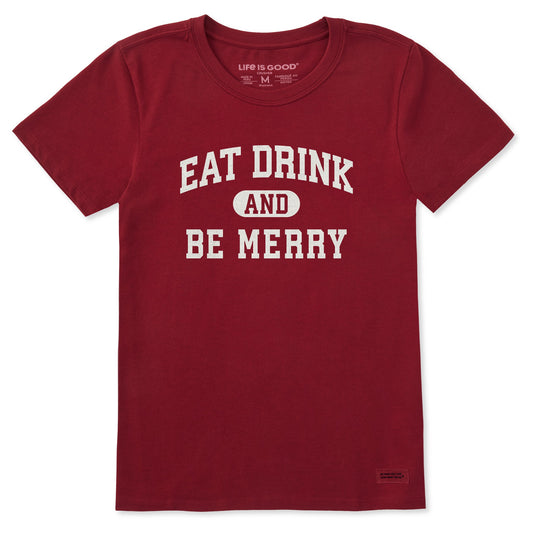 Women's Eat Drink and Be Merry Arch Short Sleeve Crusher Tee