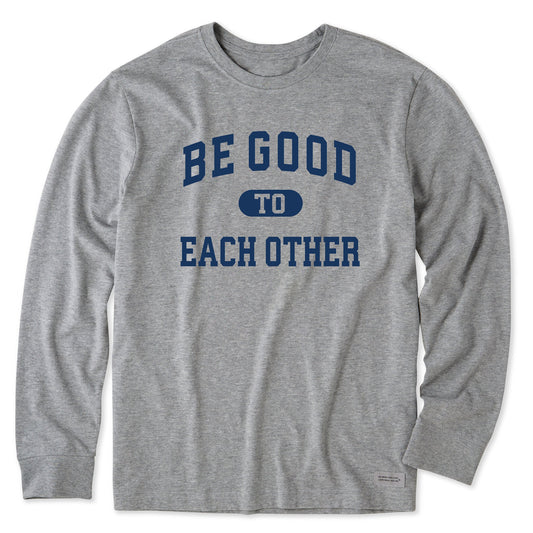 Men's Be Good to Each Other Arch Long Sleeve Crusher Tee