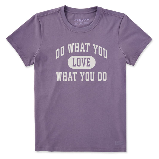 Women's Do What You Love Arch Short Sleeve Crusher Tee
