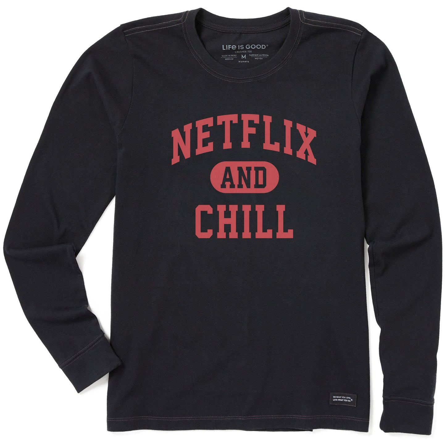 Women's Netflix and Chill Arch Long Sleeve Crusher Tee