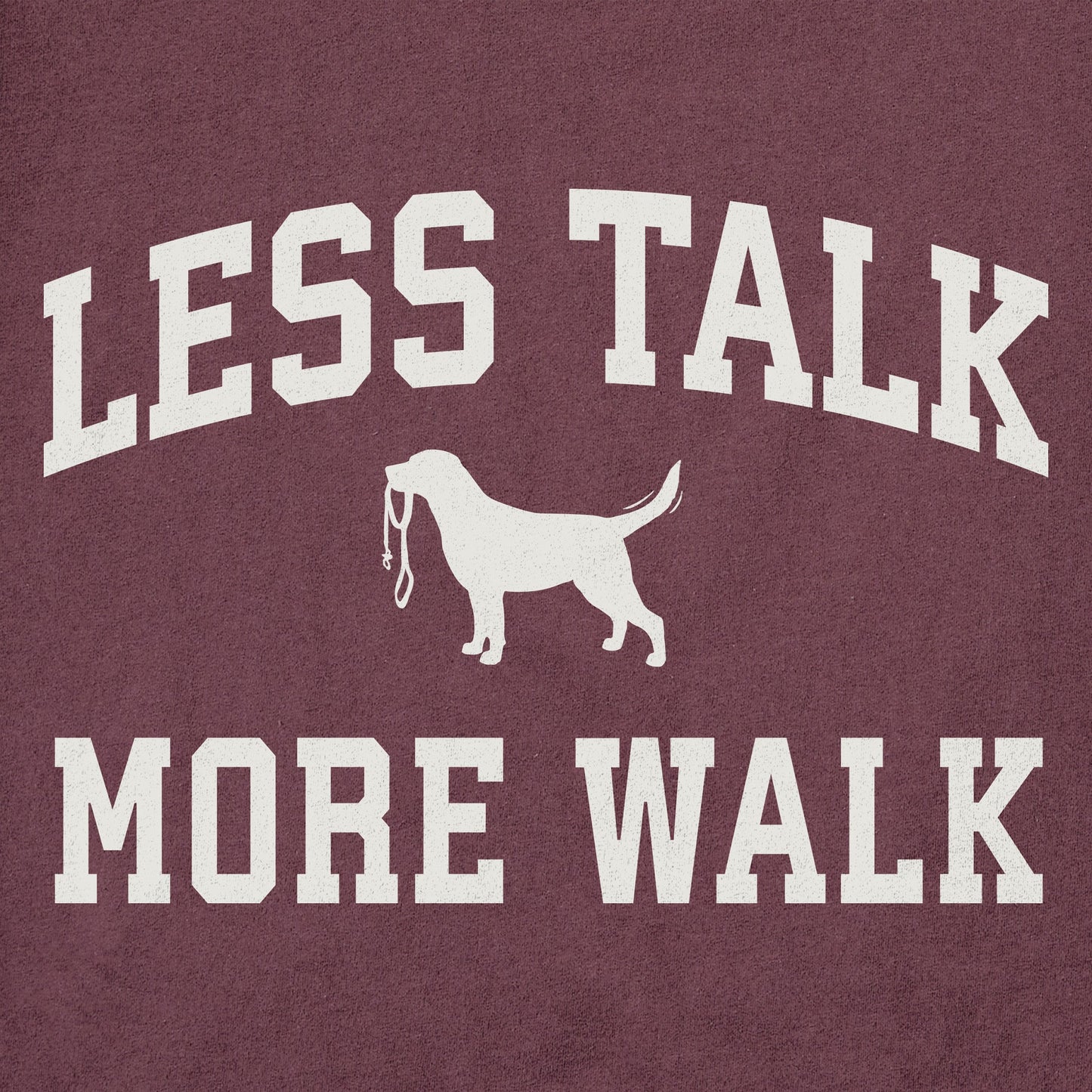 Men's Less Talk More Walk Arch Long Sleeve Crusher Tee