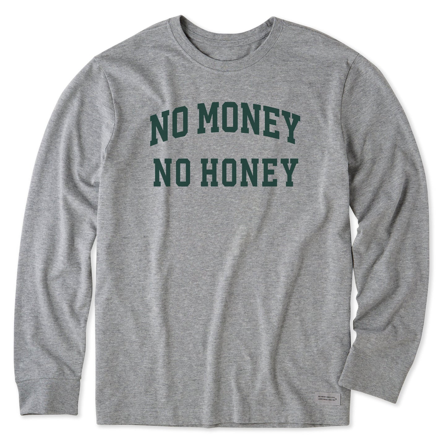Men's No Money No Honey Arch Long Sleeve Crusher Tee