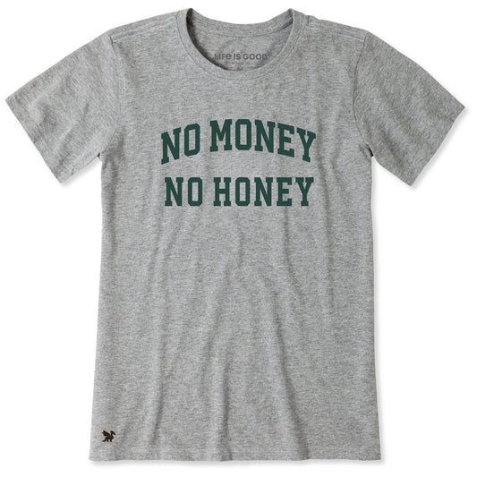 Women's No Money No Honey Arch Short Sleeve Crusher Tee