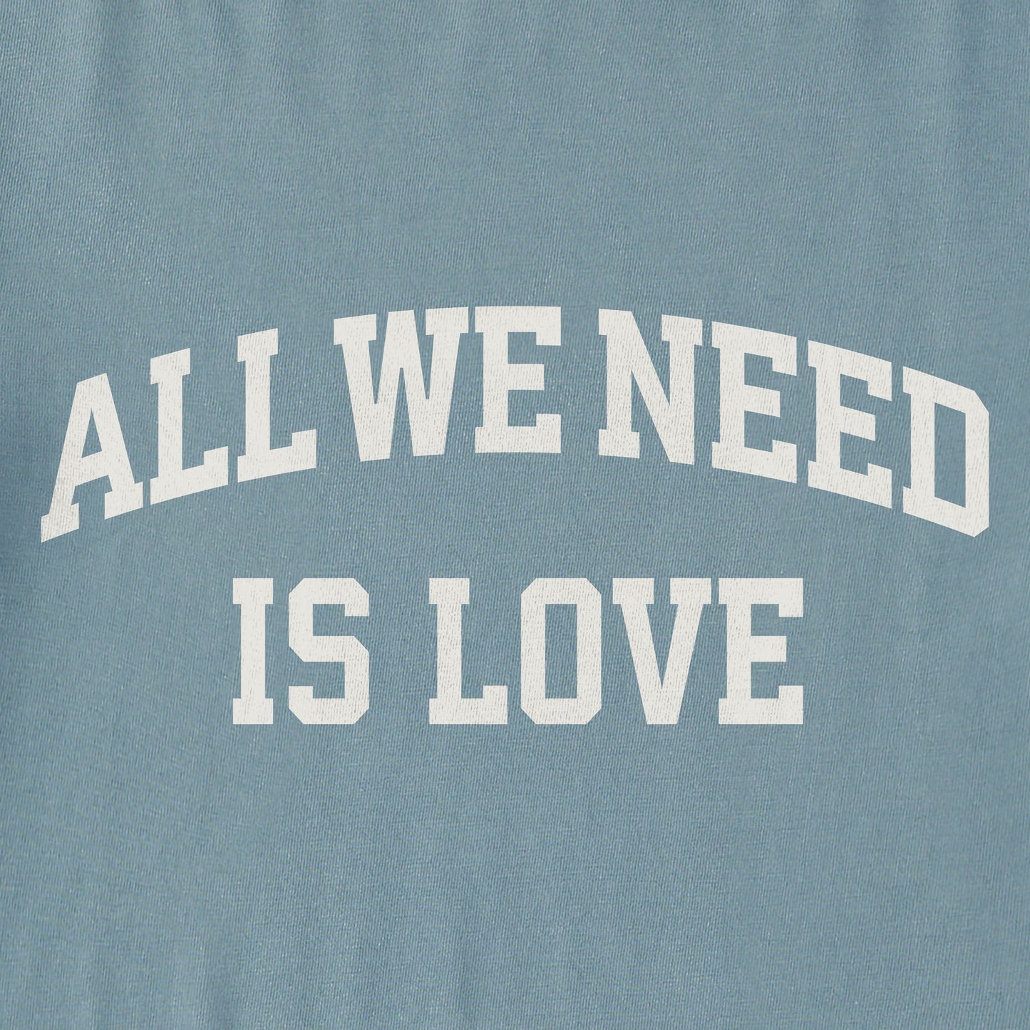 Men's All We Need is Love Arch Short Sleeve Crusher Tee