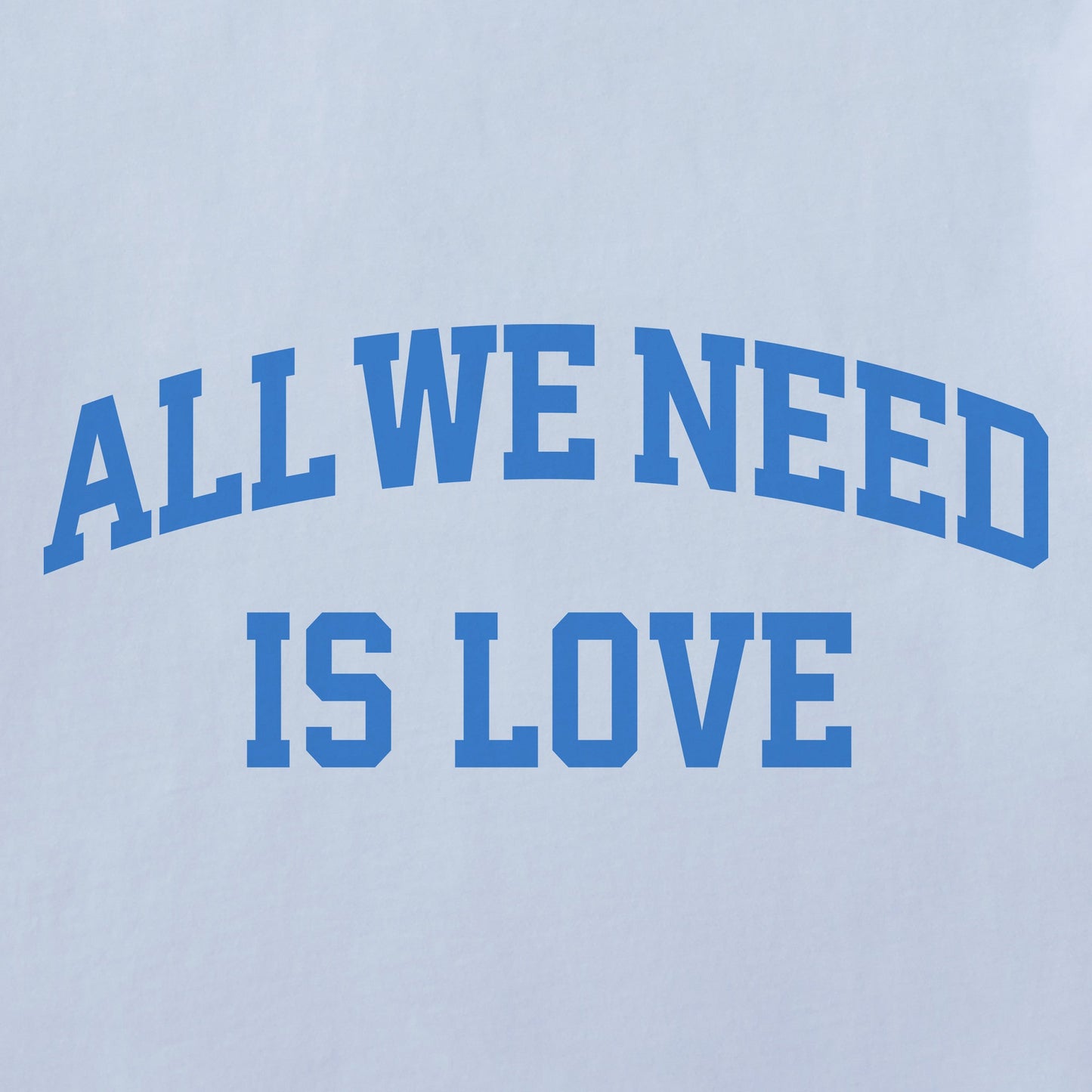 Women's All We Need is Love Arch Short Sleeve Crusher Boxy Tee