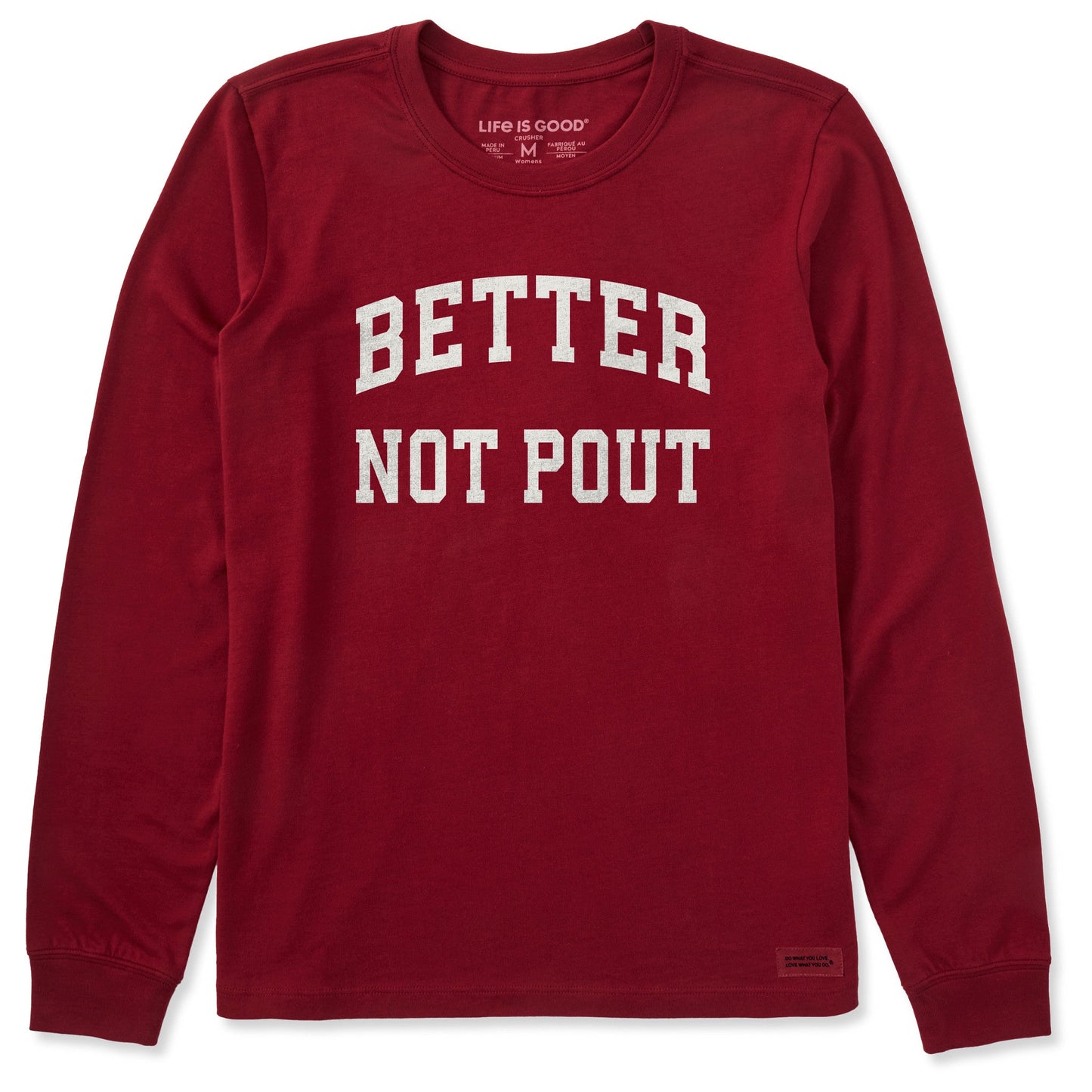 Women's Better Not Pout Arch Long Sleeve Crusher Tee