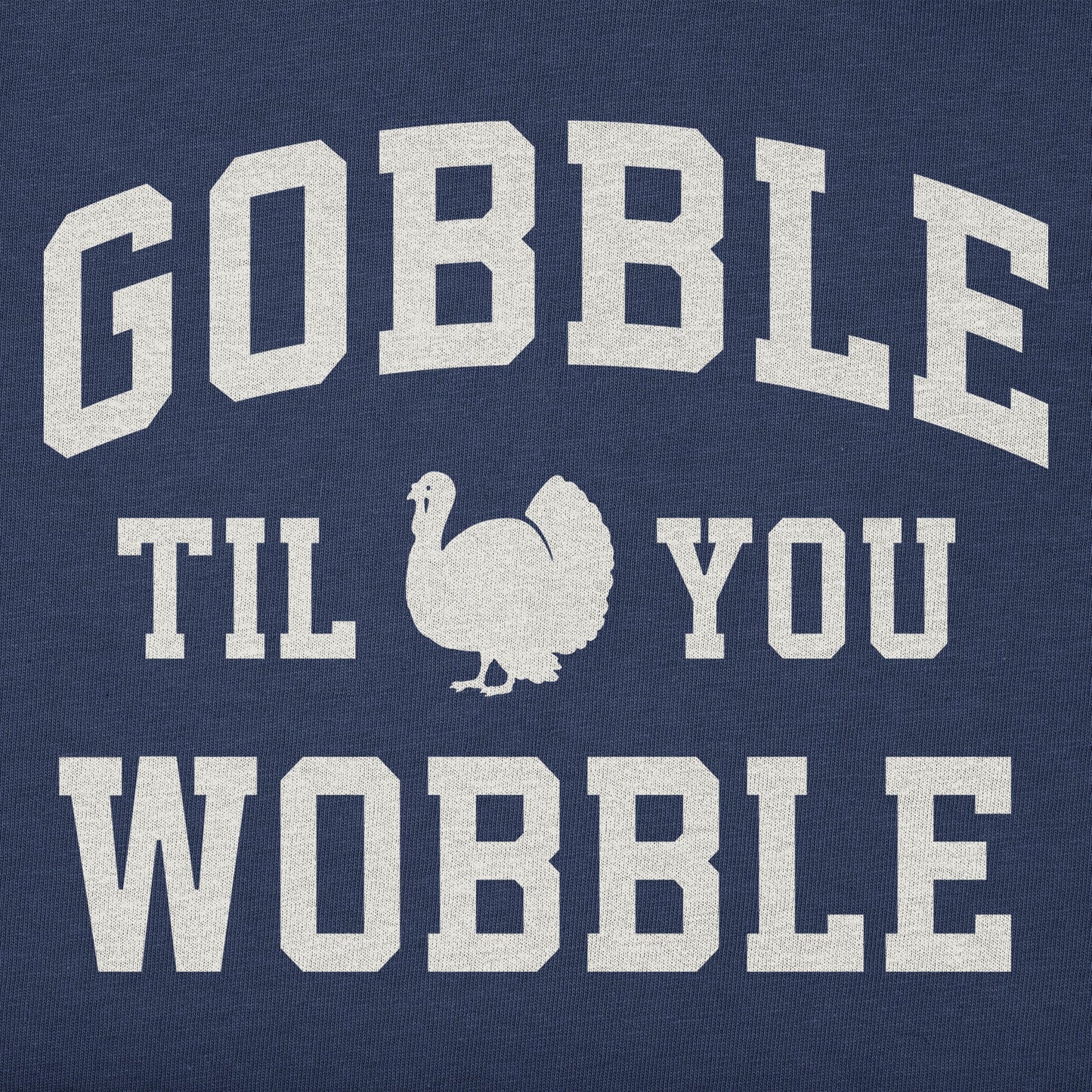Toddler Gobble til you Wobble Arch Short Sleeve Crusher Tee