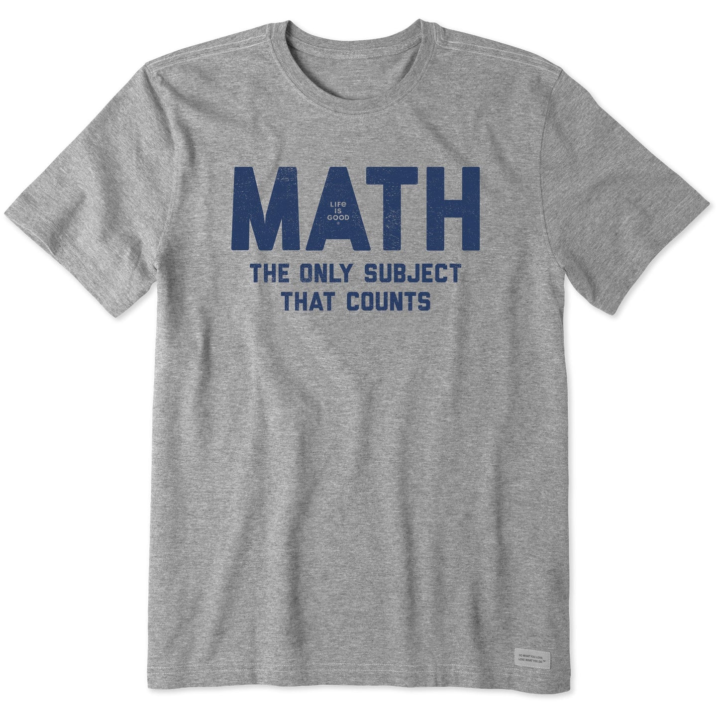 Men's MATH The Only Subject That Counts Short Sleeve Crusher Tee