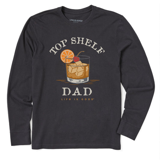 Men's Top Shelf Dad Whiskey Glass Long Sleeve Crusher Tee