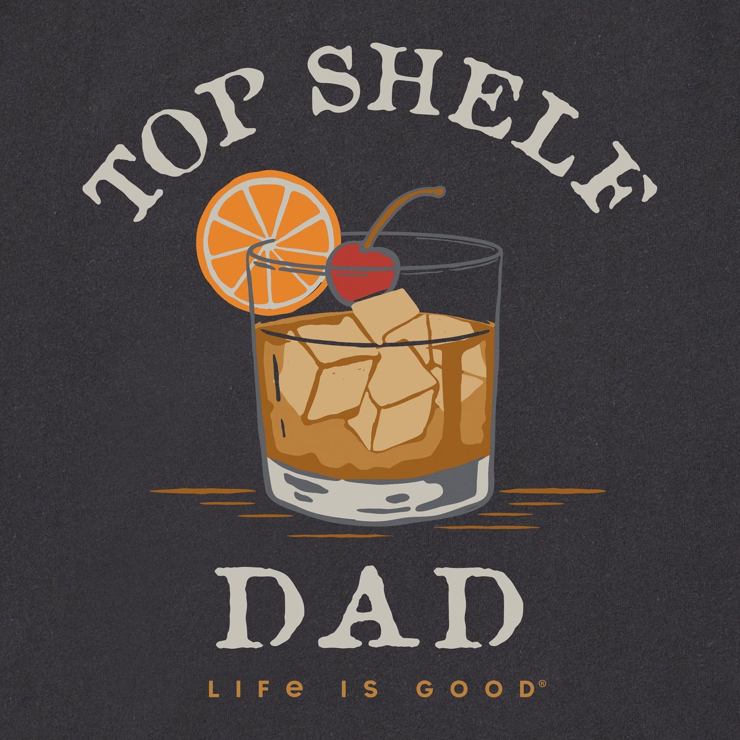 Men's Top Shelf Dad Whiskey Glass Long Sleeve Crusher Tee
