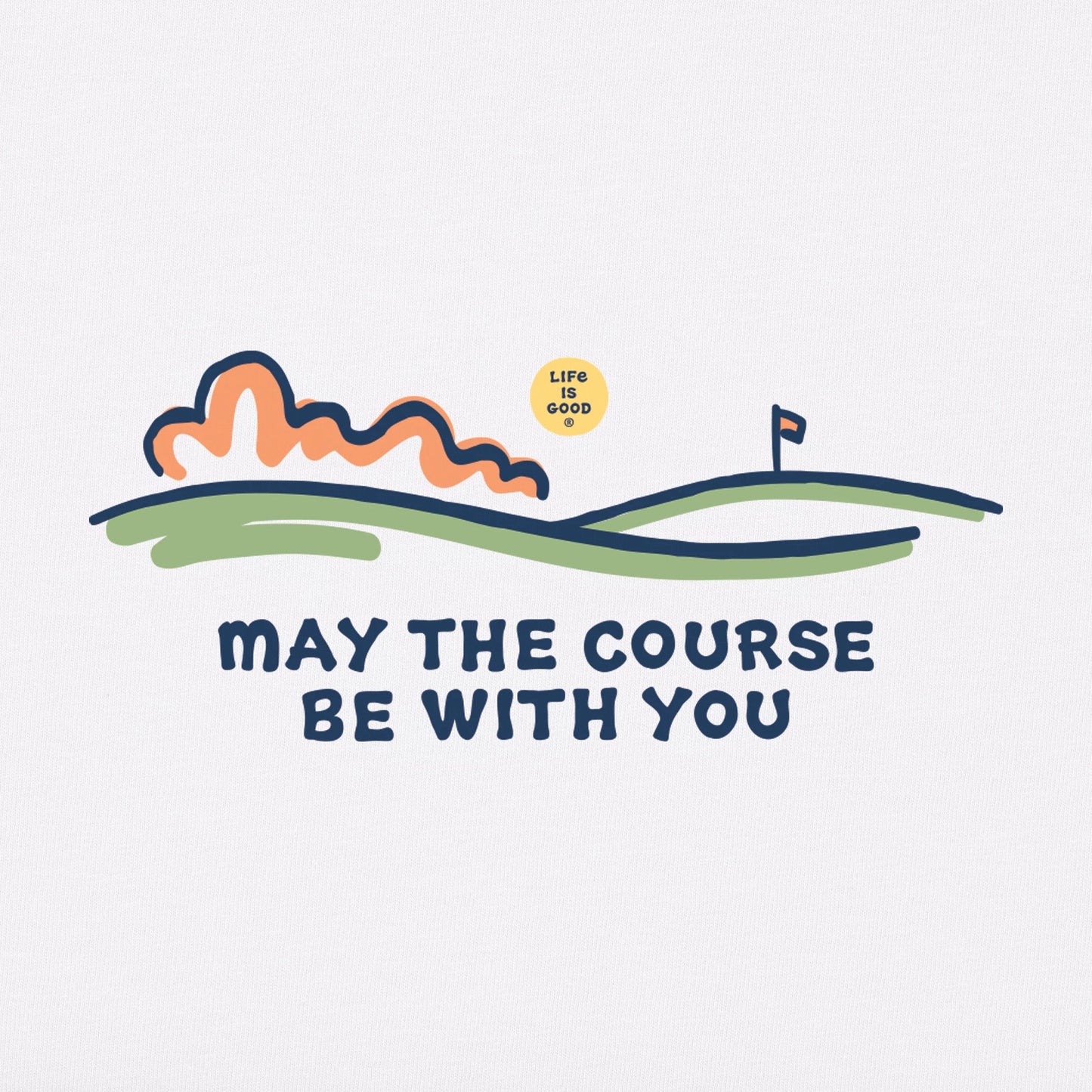 Men's May the Course Be With You Fairway Short Sleeve Crusher Tee