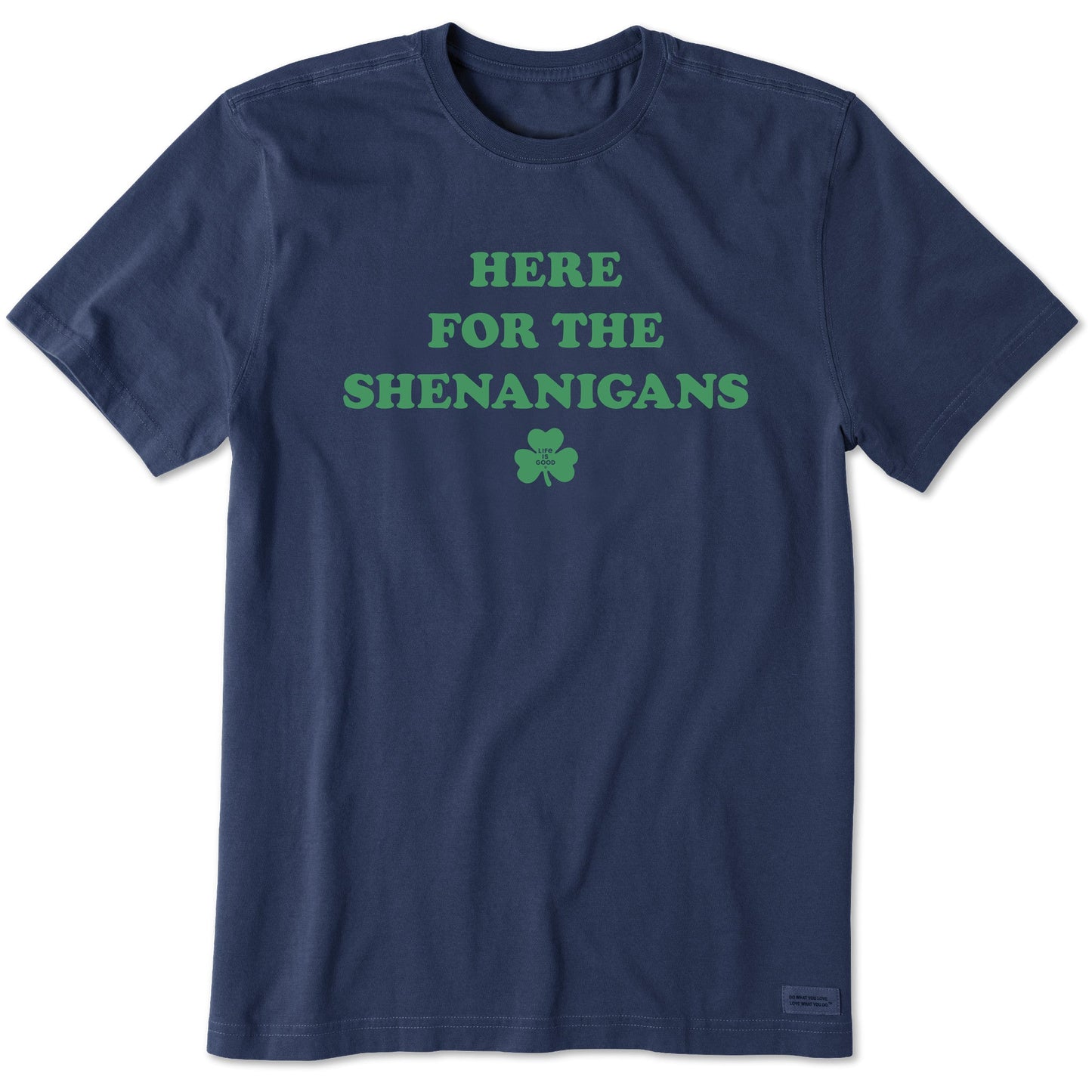 Men's Here for the Shenanigans Short Sleeve Crusher Tee