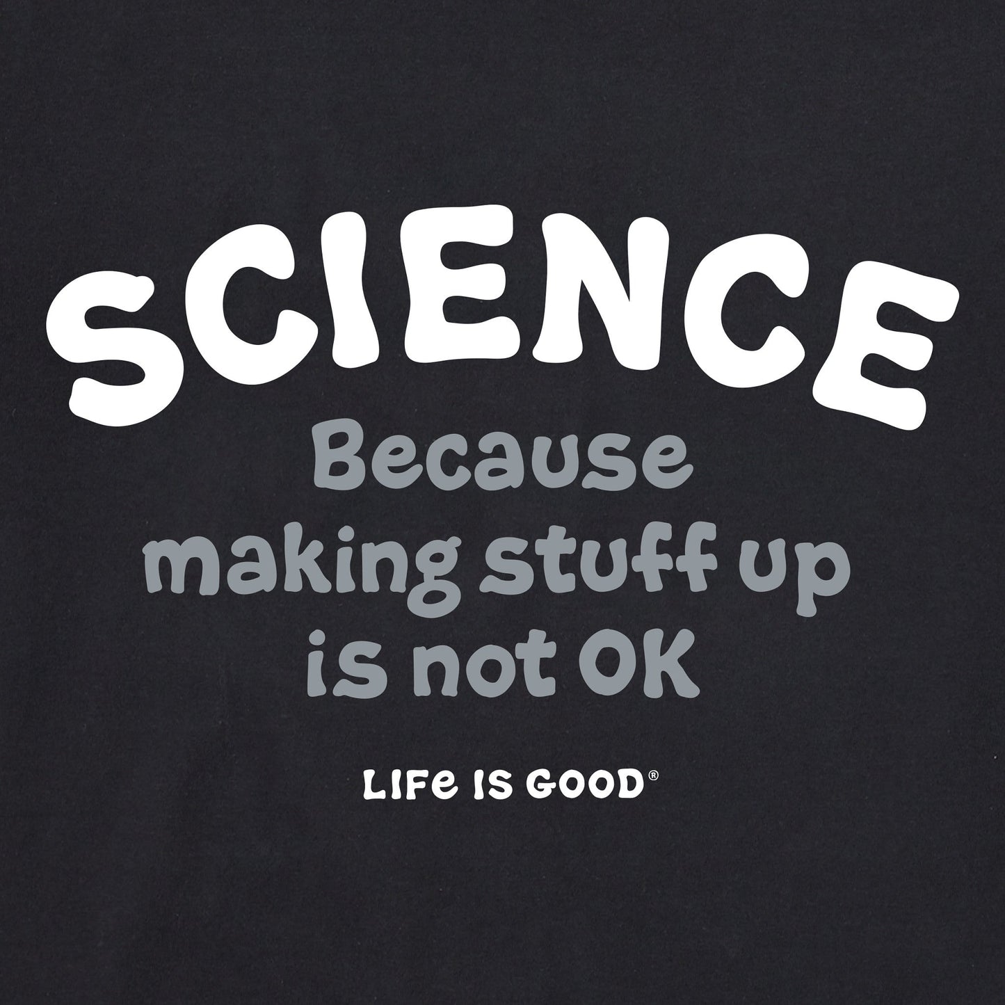 Men's Science Because Short Sleeve Tee