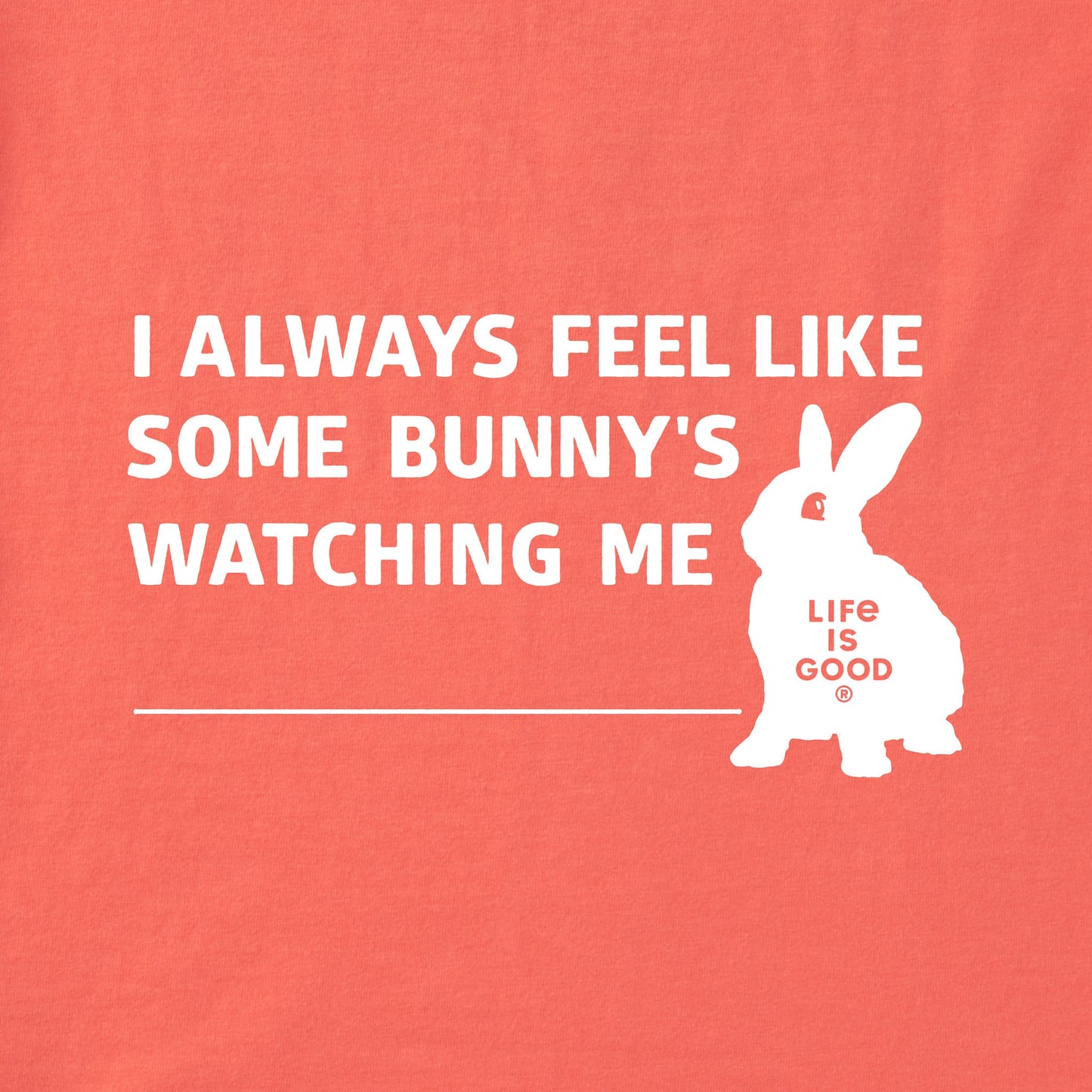 Women's Some Bunny's Watching Me Short Sleeve Crusher Tee