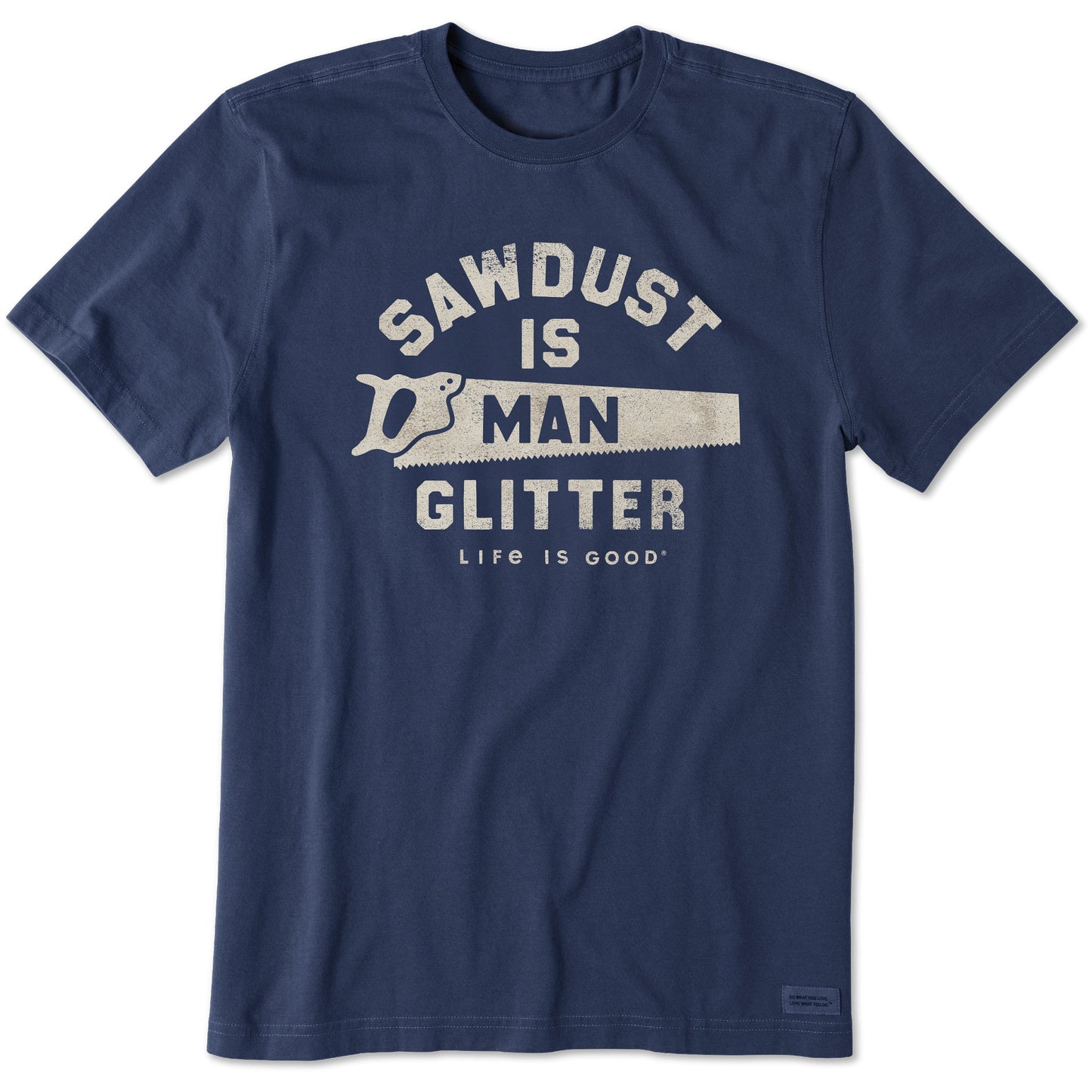Men's Sawdust is Man Glitter Saw Short Sleeve Tee