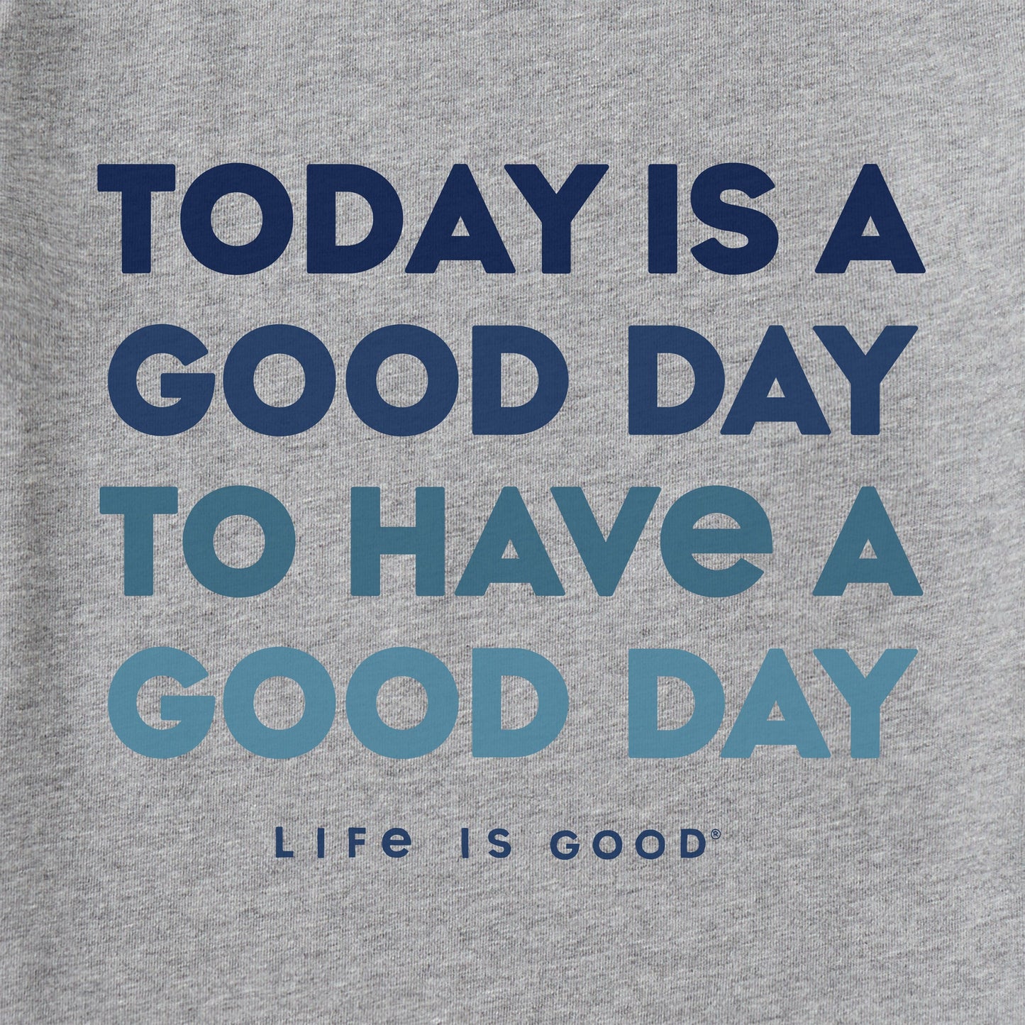 Men's Today Is a Good Day Short Sleeve Crusher Tee