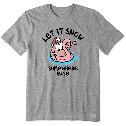 Men's Let it Snow Somewhere Else Short Sleeve Crusher Tee
