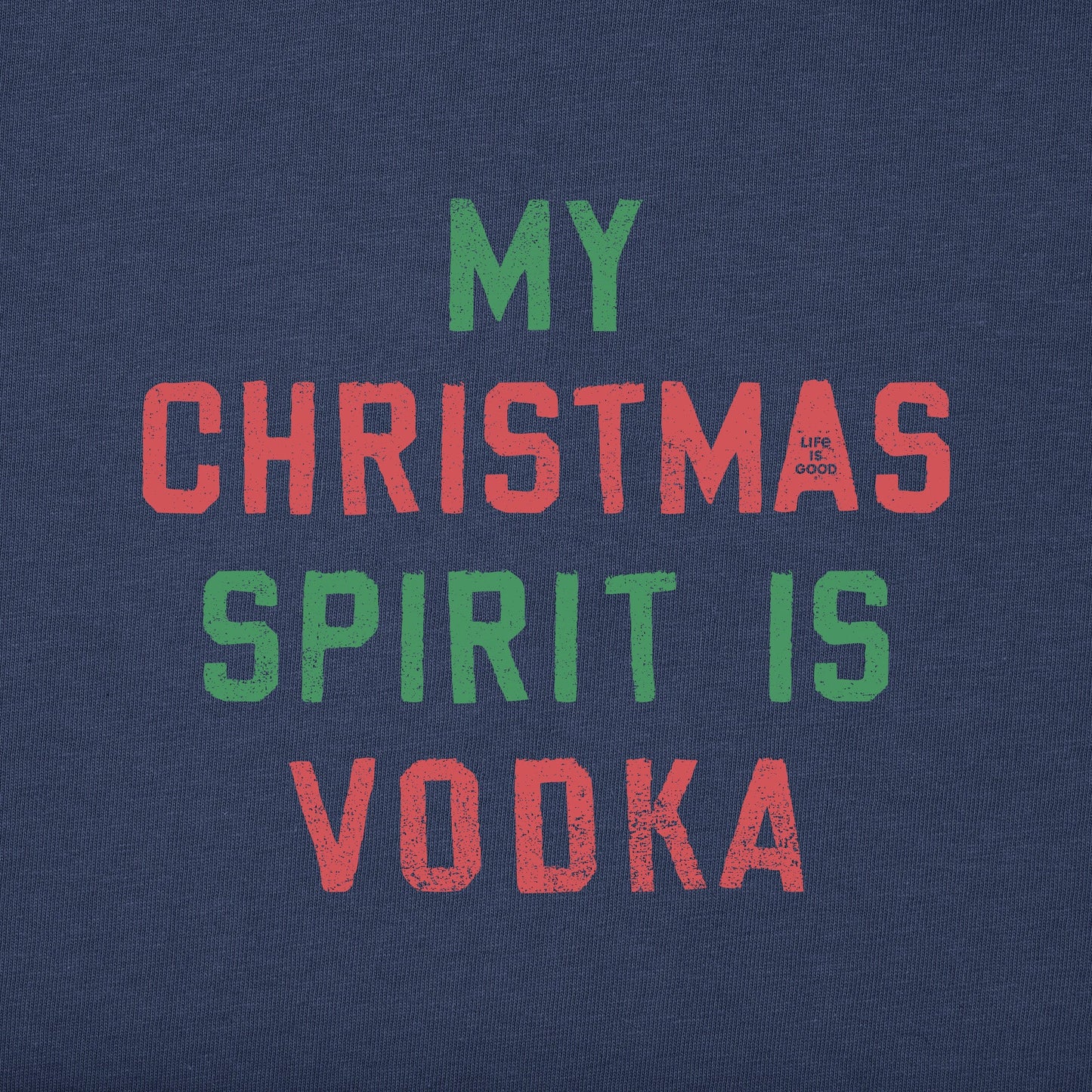 Men's My Christmas Spirit is Vodka Short Sleeve Crusher Tee
